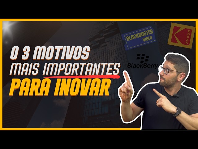 Uma DICA para INOVAR | Por Que Investir em Inovação?