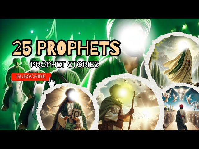 DISCOVER the 25 Prophets of Islam in Just 8 Minutes