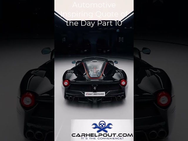 Best Automotive Inspirational Motivational Car Quotes Of The Day Part 10 Carhelpout Independent