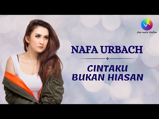 Nafa Urbach - Cintaku Bukan Hiasan (Music Video)