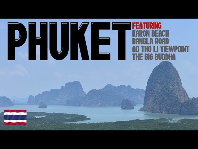 PHUKET | Thailand Series EP04