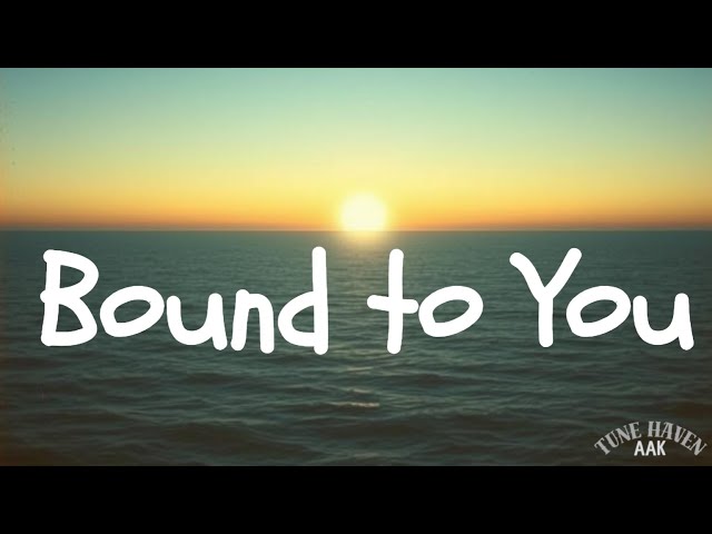 Bound to You (Lyrics) - A Soulful Ode to Everlasting Love