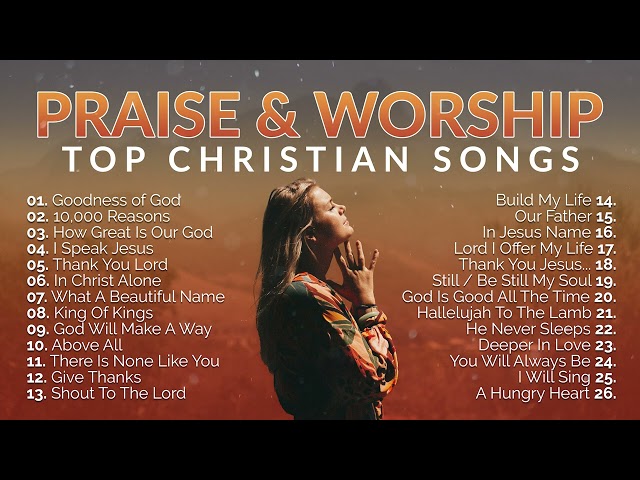 Top Praise and Worship Songs 2024 Playlist - Nonstop Christian Gospel Songs