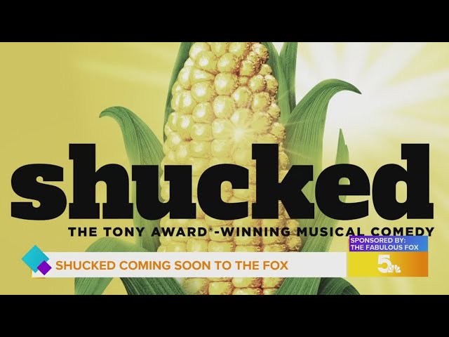 Sponsored: "Shucked" the musical is coming to Fabulous Fox