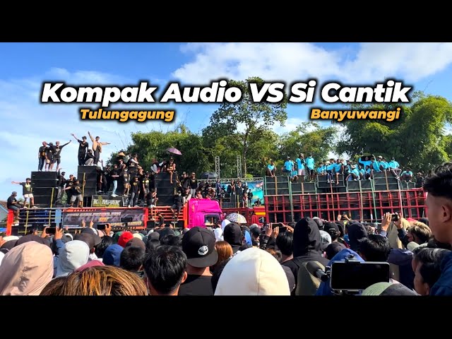 Adu Mekanik Sound Legend‼️Kompak Audio VS Si Cantik - Sumbersewu 2023