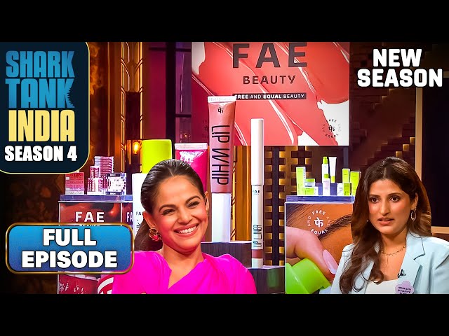 Shark Tank India S4 | देखिए Beauty, Treats & Luxury का नया Sensational Revolution! | Full Episode