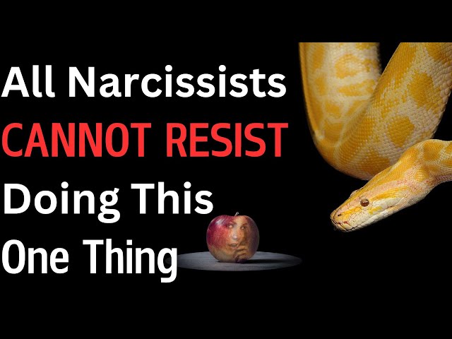 All Narcissists CANNOT RESIST Doing This One Thing