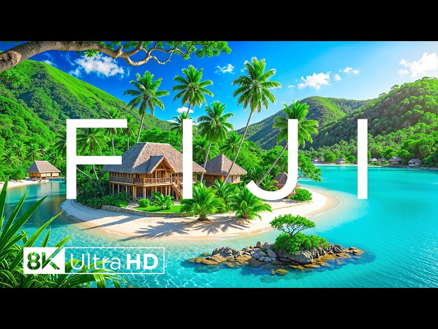 FIJI 8K Ultra HD - Pristine Islands and Turquoise Waters, Scenic Relaxation Film with Soothing Music