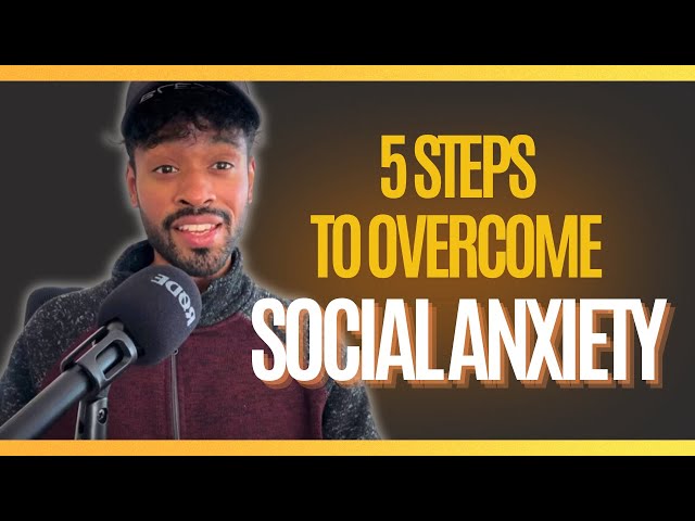 5 Proven Steps to Overcome Social Anxiety & Build Confidence!