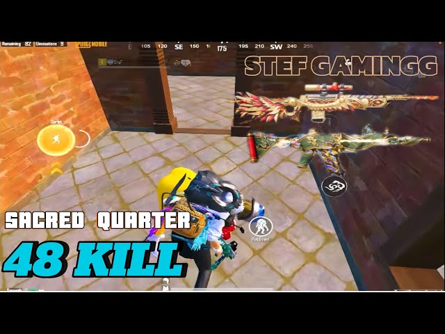 48 KILL STEF VS SQUAD PRO | SACRED QUARTER | PUBG MOBILE