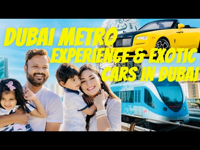 Dubai Metro Experience | Dubai Exotic car Collection Vietnamese Event