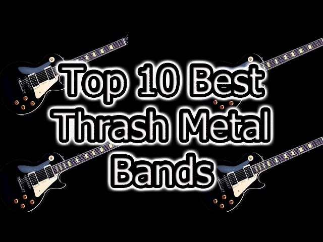 Top 10 Best Thrash Metal Bands