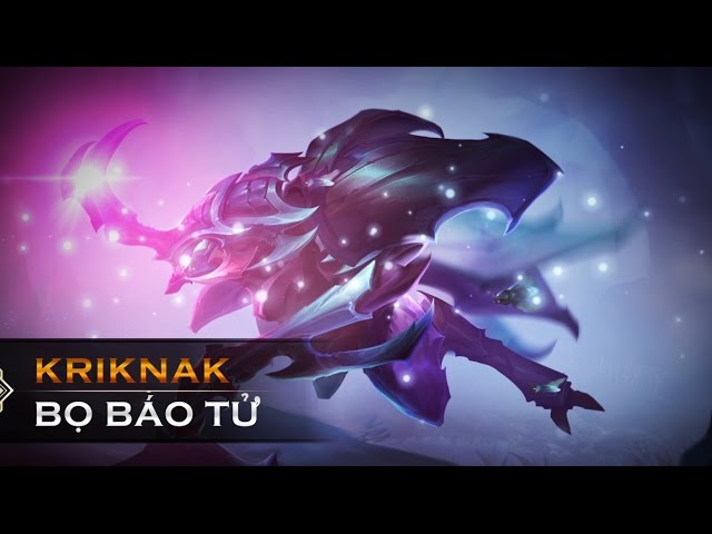 [Tâm điểm tướng] Kriknak - Bọ báo tử - Garena Liên Quân Mobile