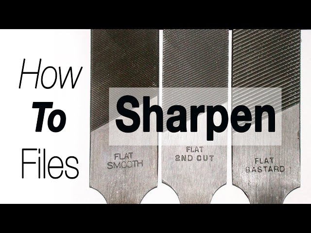 How to Sharpen Metal Files