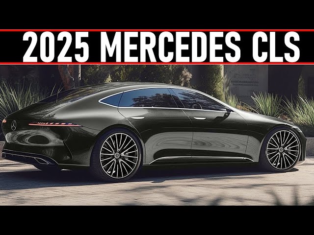 ALL NEW 2025-2026 MERCEDES-BENZ CLS-CLASS -- PRICE & SPECIFICATION REVEALED !