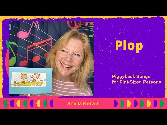 Plop!: A Rainy Day Weather Song for Preschoolers and Toddlers