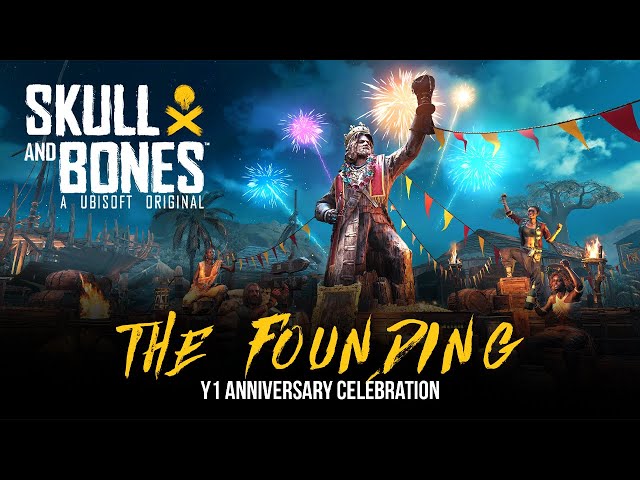 Skull and Bones: The Founding | Year 01 Anniversary Event Celebration + Twitch Drops