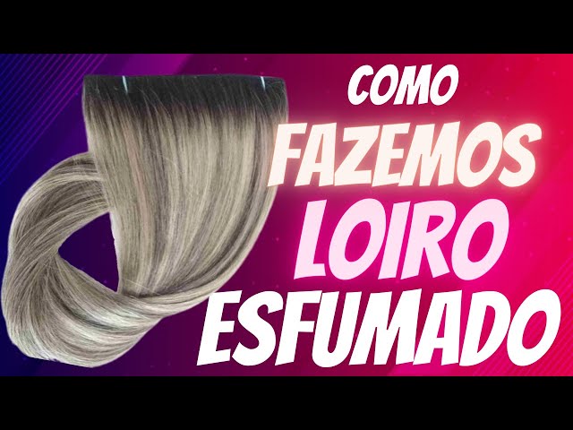 REVELADO! APRENDA COMO FAZER Mega- Hair com efeito esfumado na raiz - Loiro com Raiz Esfumado.