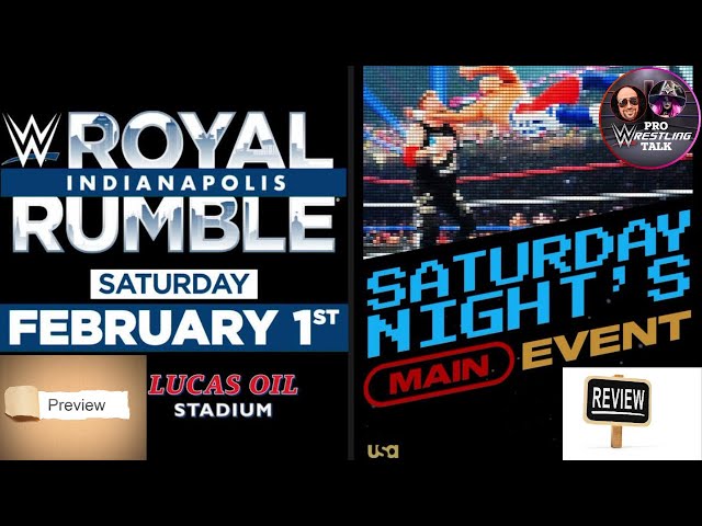 WWE Royal Rumble Preview, Saturday Nights Main Event Review | Pro Wrestling Talk EP:42 #SNME