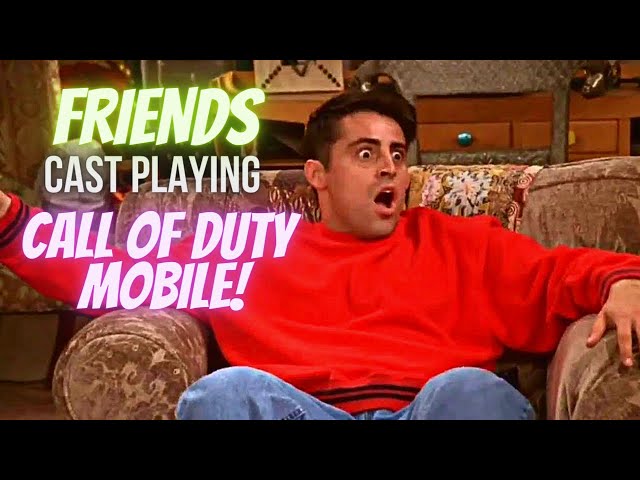 FRIENDS cast playing Call of duty: Mobile