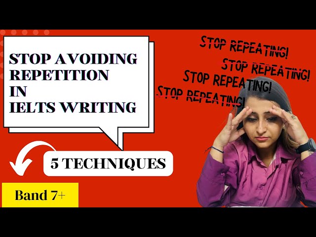 How to Avoid Repetition in IELTS Writing (Band 7+ Tips)