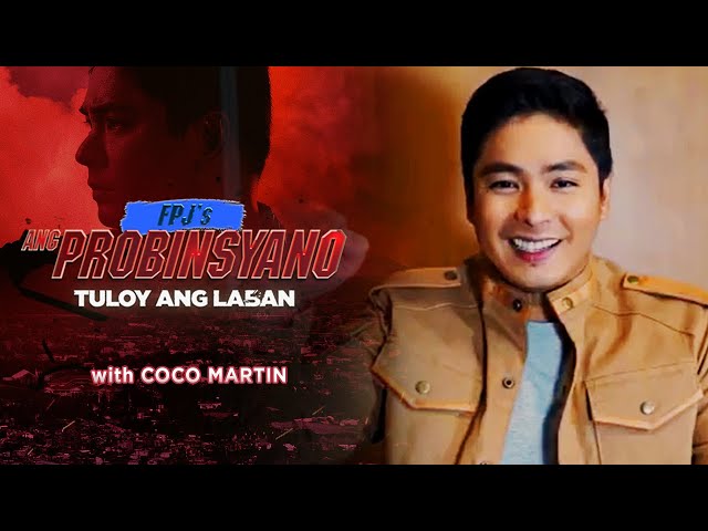 Tuloy ang Laban with Coco Martin  | FPJ's Ang Probinsyano