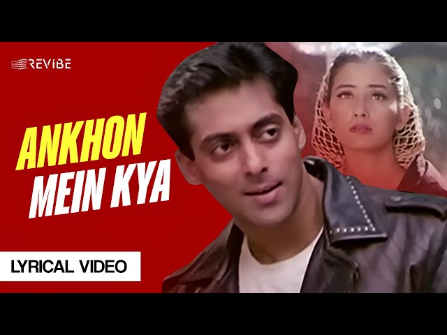 Ankhon Mein Kya (Lyrical Video) | Kumar Sanu | Khamoshi The Musical