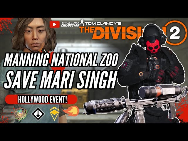 Manning National Zoo MANHUNT: Save Mari Singh HOLLYWOOD FLAMETHROWER BUILD - The Division 2