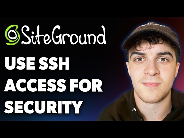 How to Use Siteground’s Ssh Access for Security (Full 2025 Guide)