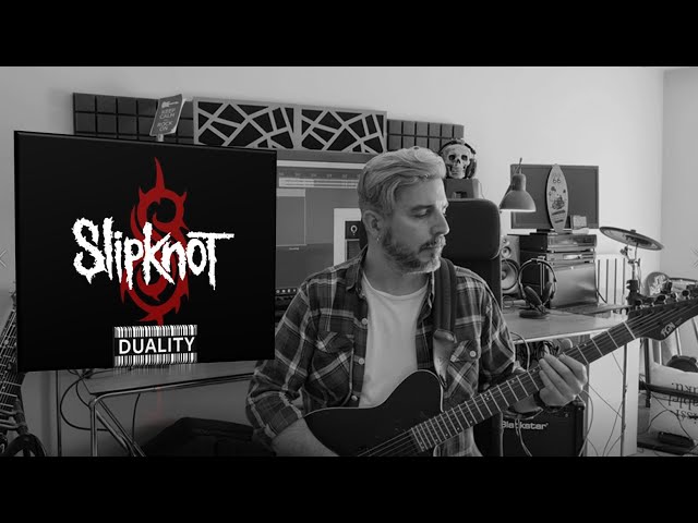 Slipknot - Duality (guitar cover)