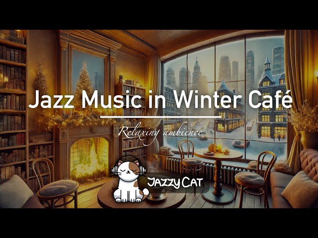 Smooth Winter Jazz Vibes ❄️ Coffee Shop ambiance ~ relax, study, work