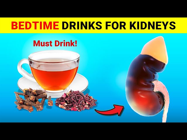 1 Cup Before Bed | 6 Healing Drinks for Optimal Kidney Health