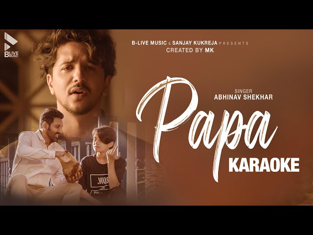 Papa Karaoke | Abhinav Shekhar ft. Parvin Dabas & Ayaan Zubair | Hindi Song | MK