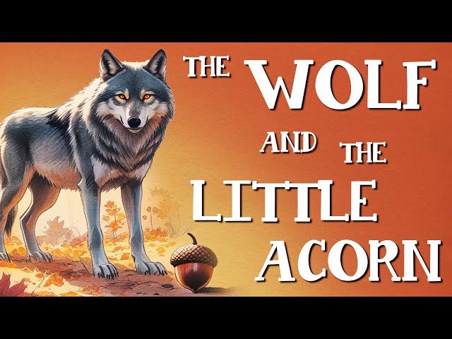 The Wolf and the Little Acorn - Fairy Tales | Bedtime Stories for Kids | Kids Stories in English