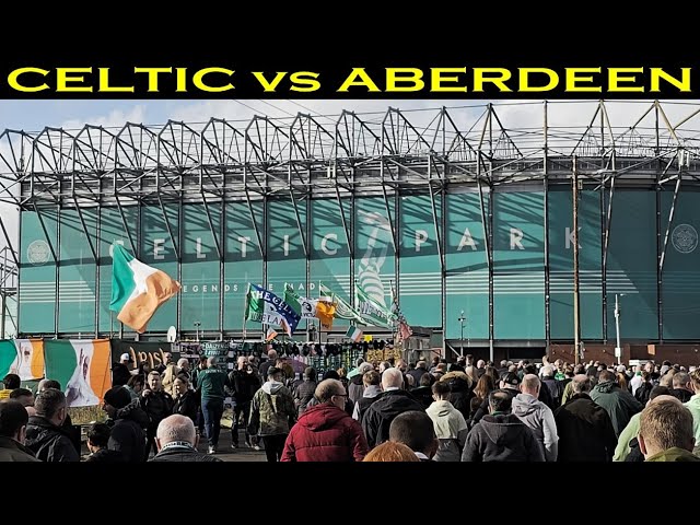 Experience CELTIC PARK on Matchday vs Aberdeen ** Walking amongst the crowds at Paradise ** 19/10/24