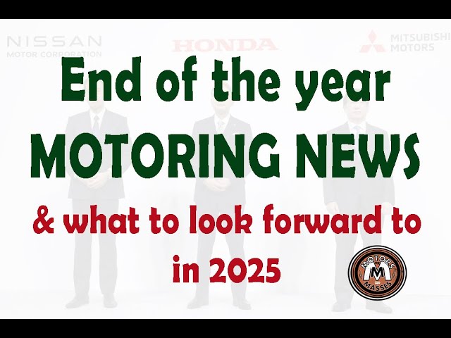 End of the year MOTORING NEWS & What to look forward to in 2025