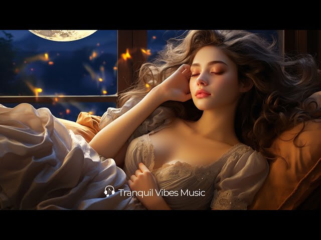 Calming Sleep Music to Reduce Stress 🌱 Anxiety Calm The Mind, Release of Melatonin and Toxin