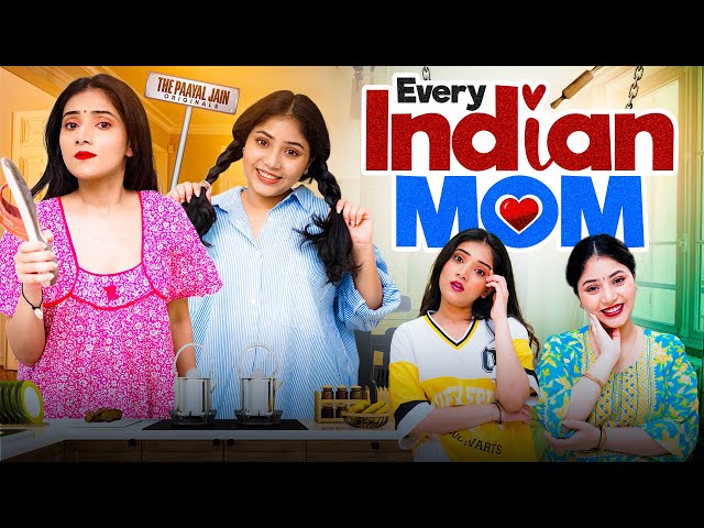 Every Indian Mom | Ft. Tena Jaiin | The Paayal Jain