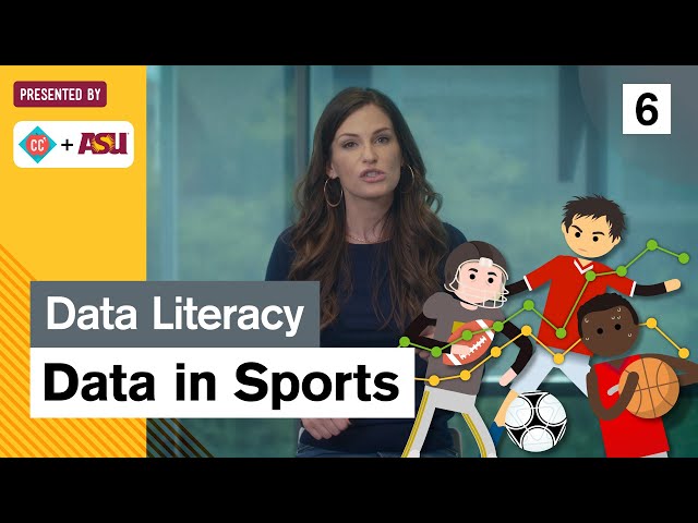 Data in Sports: Study Hall Data Literacy #6: ASU + Crash Course