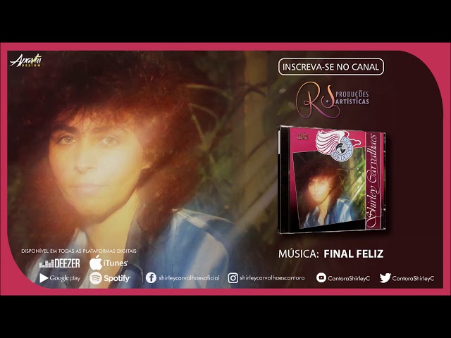 Shirley Carvalhaes - FINAL FELIZ