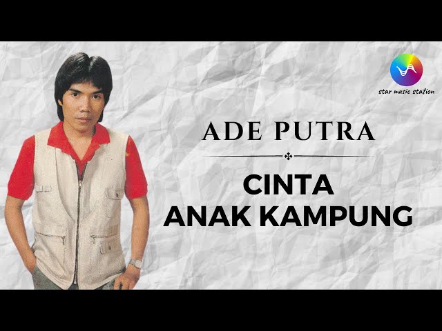 Ade Putra - Cinta Anak Kampung (Music Video)