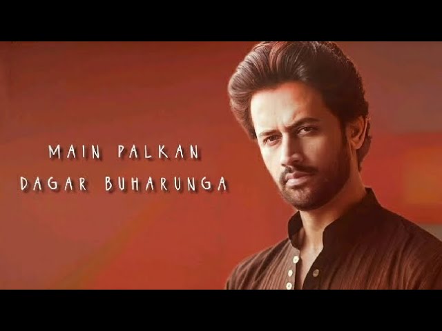 Main Palkan Dagar Buharunga (Atif Aslam)New Hindi Layrical Songs 2024