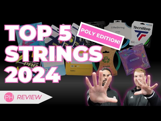 REVIEW: THE TOP 5 TENNIS STRINGS 2024 | POLY VERSION | STRING REVIEW | COMPARISON