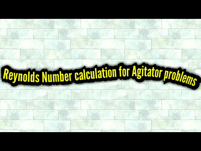 Reynolds number calculation || Agitator design || Reactor design