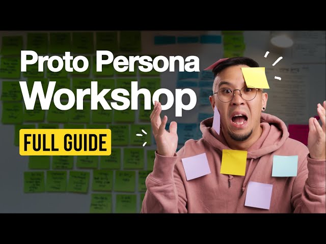 How I Run Proto Persona Workshops (UX Framework)