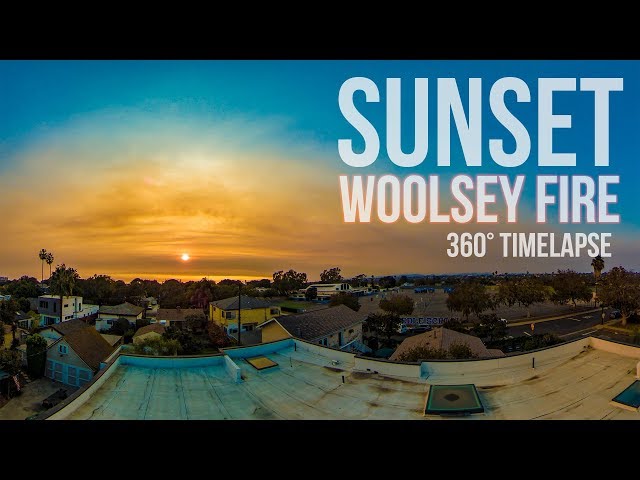 360° Sunset after Woolsey Fire 🔥