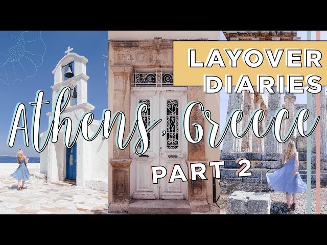 Athens, Greece in 50 Hours | Part Two