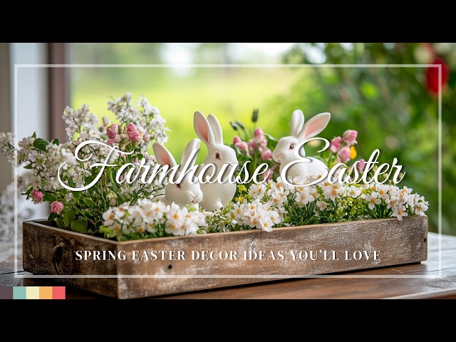 Spring into Farmhouse Style: Easter Decor Ideas You’ll Love