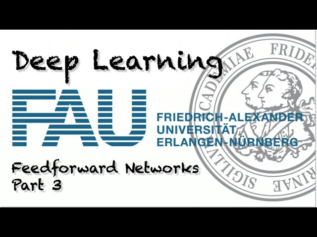 Deep Learning: Feedforward Networks - Part 3 (WS 20/21)