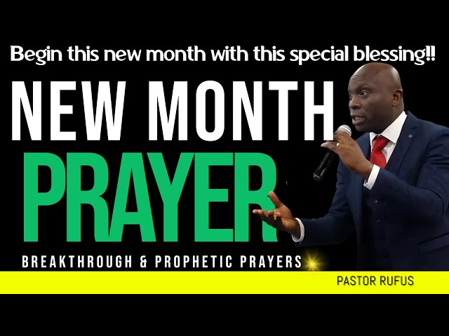 NEW MONTH PRAYER AND BLESSINGS // April 2024 // 𝐏𝐚𝐬𝐭𝐨𝐫 𝐑𝐮𝐟𝐮𝐬